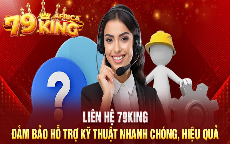 kenh-lien-he-ho-tro-cua-79king